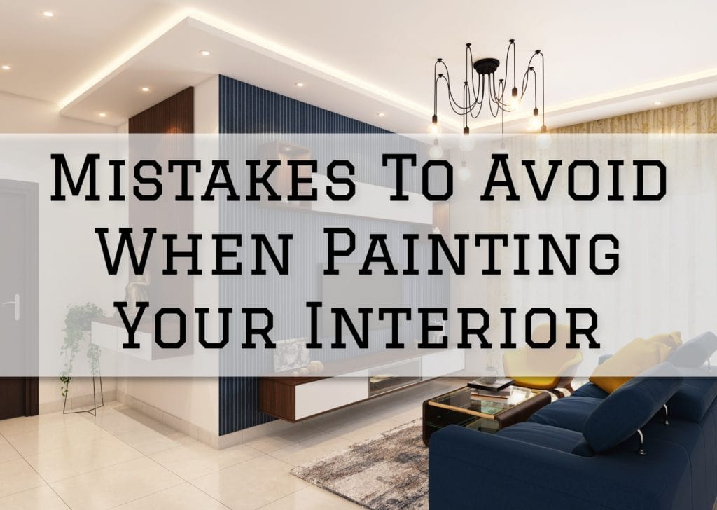 2022-11-01 Painting and Wallpapering Hamilton Ontario Mistakes To Avoid When Painting Your Interior