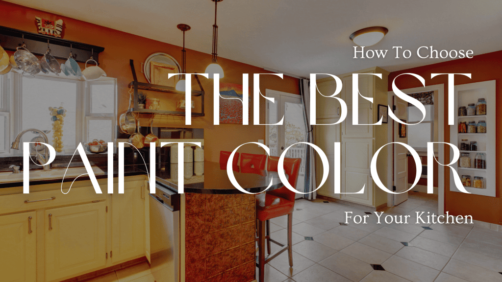 2025-04-01 DW Painting and Wallpapering How To Choose The Best Paint Color For Your Kitchen in Burlington, Ontario